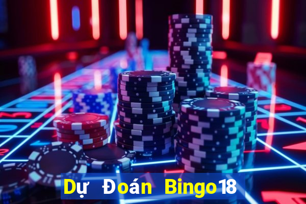 Dự Đoán Bingo18 ngày 24