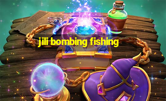 jili bombing fishing