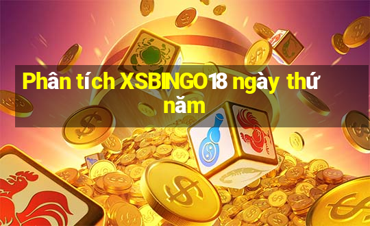 Phân tích XSBINGO18 ngày thứ năm