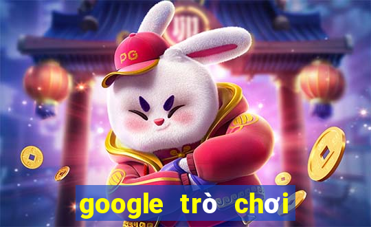 google trò chơi điện tử