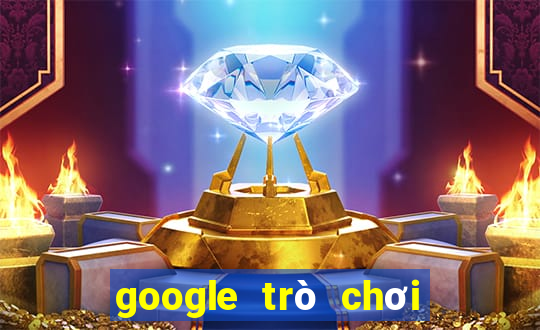 google trò chơi điện tử