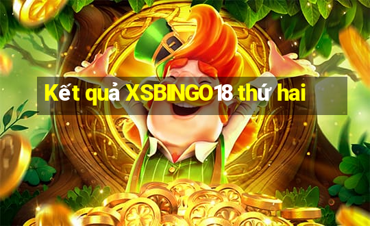 Kết quả XSBINGO18 thứ hai