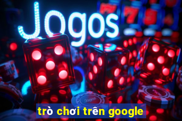 trò chơi trên google