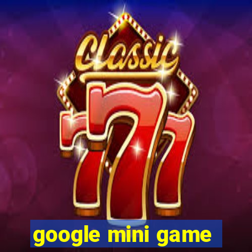 google mini game