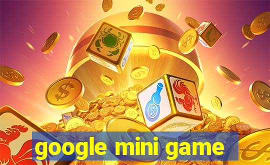 google mini game