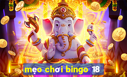 mẹo chơi bingo 18