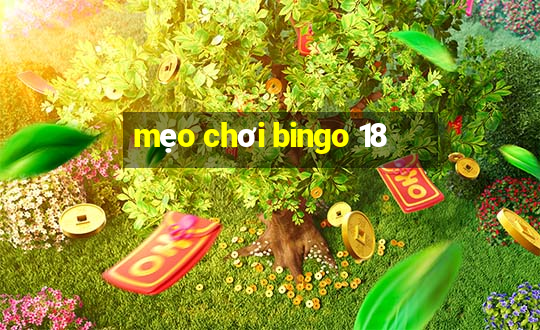 mẹo chơi bingo 18